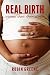 Real Birth: women share the...
