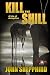 Kill the Shill (Shill Trilo...