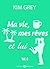 Ma vie, mes rêves et lui – 4 (French Edition)