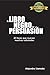 El Libro Negro de la Persuasión (Caminos nº 1) (Spanish Edition)