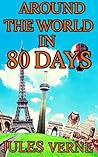 Around the World in 80 Days: by Jules Verne