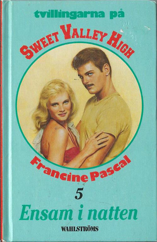 Ensam i natten (Tvillingarna på Sweet Valley High, #5)
