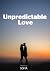 Unpredictable Love by Sofia