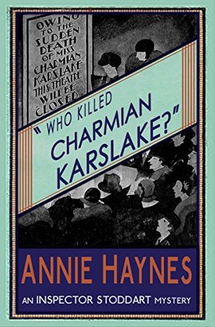 Who Killed Charmian Karslake? (Inspector Stoddart, #3)