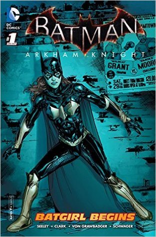 Batman: Arkham Knight: Batgirl Begins #1 (Kindle Edition)