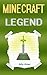 Minecraft Legend: An Old Minecraft Legend (Minecraft, Minecraft Legends, Legends of Minecraft, Legendary Minecraft Diaries, Minecraft Books, Minecraft Diaries, Minecraft Diary)