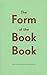 The Form of the Book Book