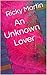 An Unknown Lover by Ricky  Martin