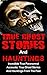 True Ghost Stories And Hauntings by Travis S. Kennedy