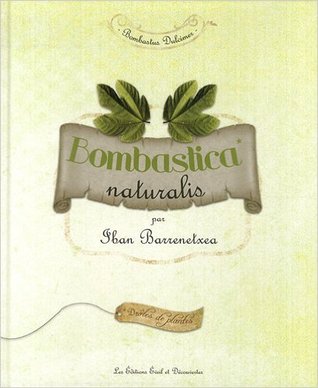 Bombastica naturalis