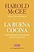 La buena cocina by Harold McGee