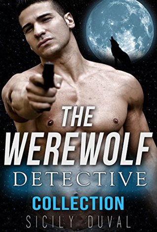 The Werewolf Detective Collection (The Werewolf Detective, #1-#4)