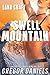 Lana Craft: Swell Mountain (Gender Transformation Erotica)
