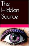 The Hidden Source (Six Eliot Book 1) The Hidden Source (Six Eliot Book 1)