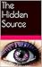 The Hidden Source (Six Eliot Book 1)