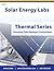 Solar Labs - Thermal Series - Evacuated Tube Collector Heating & Cooling Rates (Solar Thermal Labs Book 3)