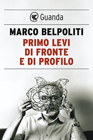 Primo Levi di fronte e di profilo (Kindle Edition)