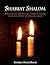 Shabbat Shalom: Insights on the Weekly Torah Portion From the Heart of Biblical Israel