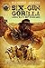 Six-Gun Gorilla: Long Days of Vengeance #1