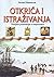 Otkrića i istraživanja: povijest čovjekovih putovanja u nepoznato