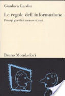 Le regole dell'informazione: principi giuridici, strumenti, casi