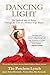 Dancing Light: The Spiritua...