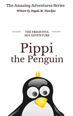 Pippi the Penguin (The Frightful Sea Adventure, #1)