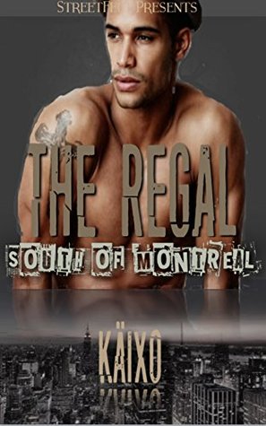 The Regal: South of Montreal (Kindle Edition)