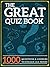 The Great Quiz Book: 1000 Q...