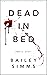 Dead in Bed: Stiff (Dead in...