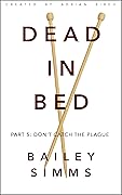 Dead in Bed: Don't Catch the Plague