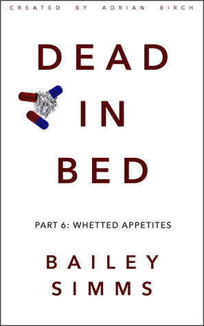 Dead in Bed: Whetted Appetites (Dead in Bed #0.6)