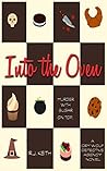 Into the Oven: A ...
