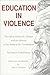Education in Violence: The Life of George H. Thomas and the History of the Army of the Cumberland
