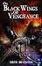 On Black Wings of Vengeance by Drew Bryenton