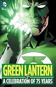Green Lantern: A Celebration of 75 Years