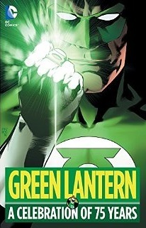 Green Lantern: A Celebration of 75 Years (Hardcover)