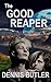The Good Reaper: A Novel