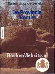 De Provincie Drenthe (Reizen door de Benelux)