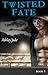 Twisted Fate (Twisted Fate #1)