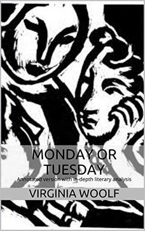 Monday or Tuesday: Annotated version of Monday or Tuesday with in-depth literary analysis
