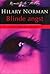 Blinde angst by Hillary Norman