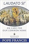 Laudato Si': On C...