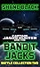 Battle Collection Two (Bandit Jacks Battle #4-6)