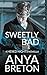 Sweetly Bad: A Hexed Nights Novella