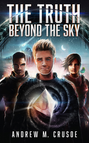 The Truth Beyond the Sky (The Epic of Aravinda #1)