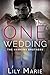 One Wedding by Lily Marie
