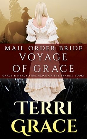 Voyage of Grace (Grace and Mercy Find Peace on the Prairie #1)