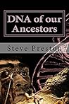 DNA of our Ancestors