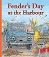 Fender's Day at the Harbour: Book 4
